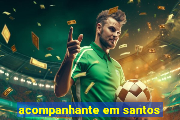 acompanhante em santos